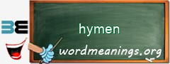 WordMeaning blackboard for hymen